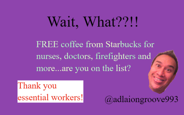 Adlai’s “Wait, What?!” – Free Starbucks Coffee!