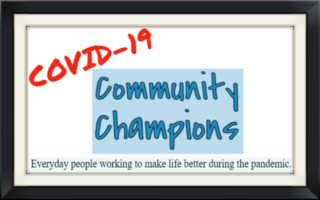 COVID-19 Community Champions!