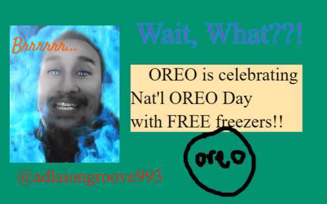 Adlai’s Wait, What?! – Get a Free Oreo Freezer!