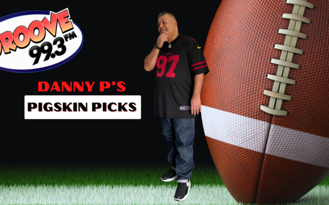 Danny P’s Pigskin Picks!